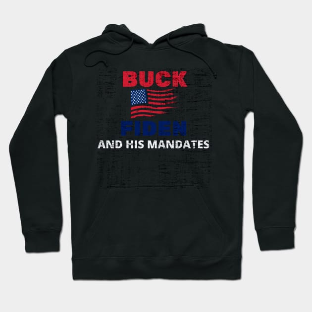 Buck Fiden And His Mandates - American Flag Desstresed Text Design Hoodie by WassilArt